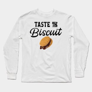 Taste The Biscuit Long Sleeve T-Shirt